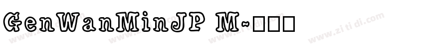 GenWanMinJP M字体转换